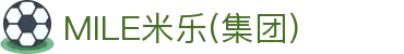 MILE米乐(集团) - MILE SPORTS